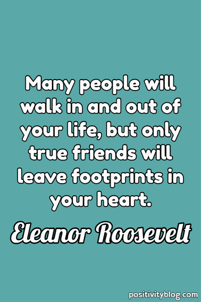 Friendship Quote by Eleanor Roosevelt