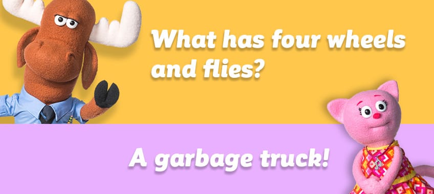 What has four wheels and flies?   A garbage truck!