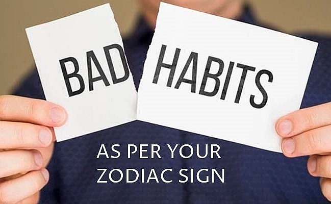 Bad Babits of 12 Zodiac Signs Need to Break
