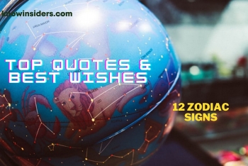 Top 10 Quotes & Best Wishes To Capture Every Zodiac Sign