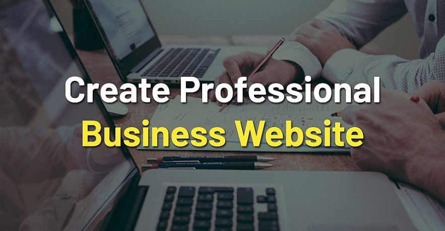 How to Successfully Create a Professional Business Website