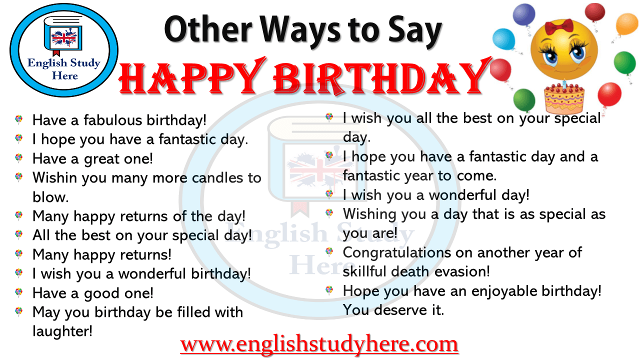 25+ Ways To Say HAPPY BIRTHDAY! In English   7 E S L