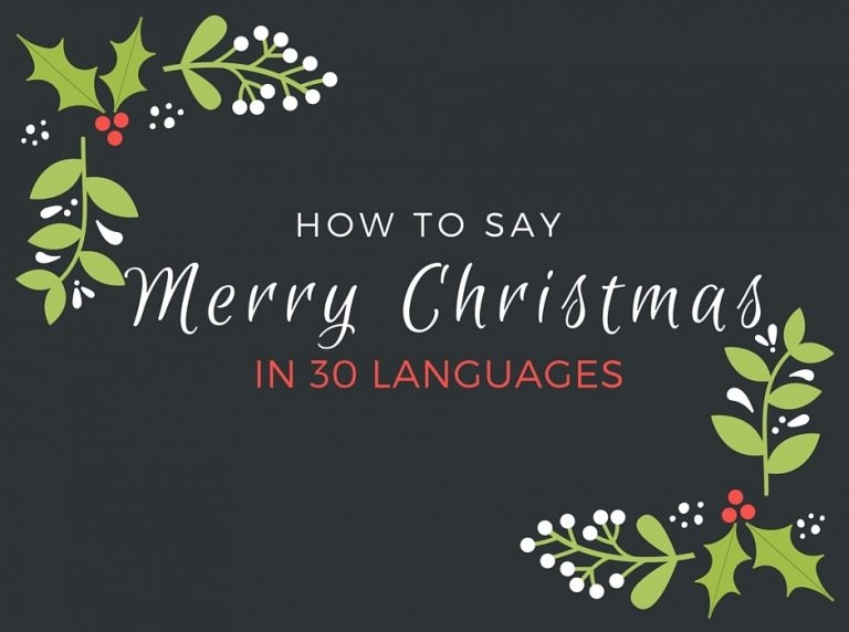 How To Say 'Merry Christmas' In Different Languages